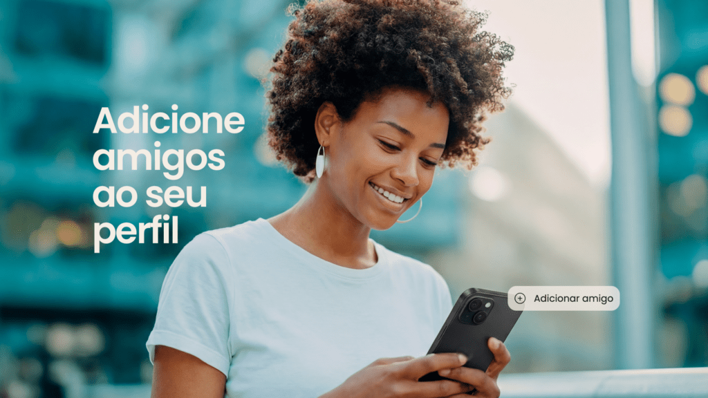 Gere mais visibilidade e oportunidades com seus amigos na Privacy