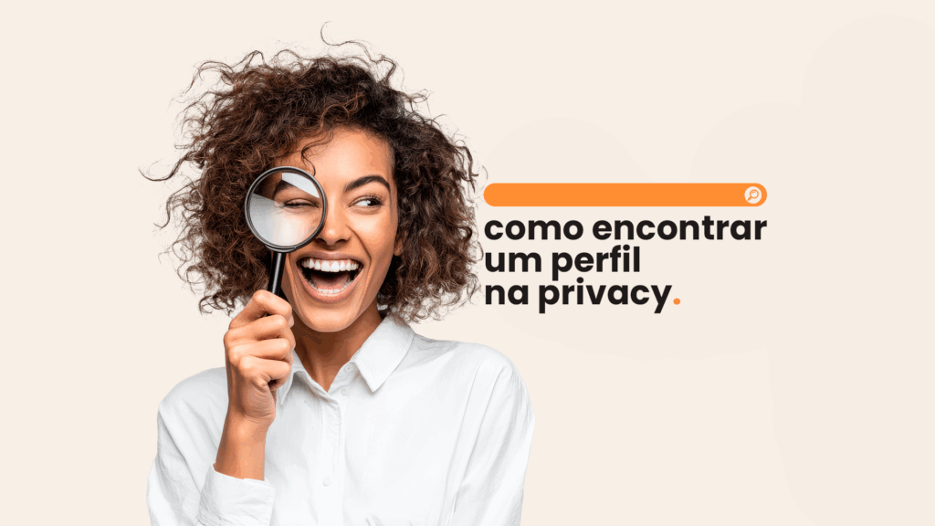 Descubra como encontrar seus criadores favoritos na Privacy
