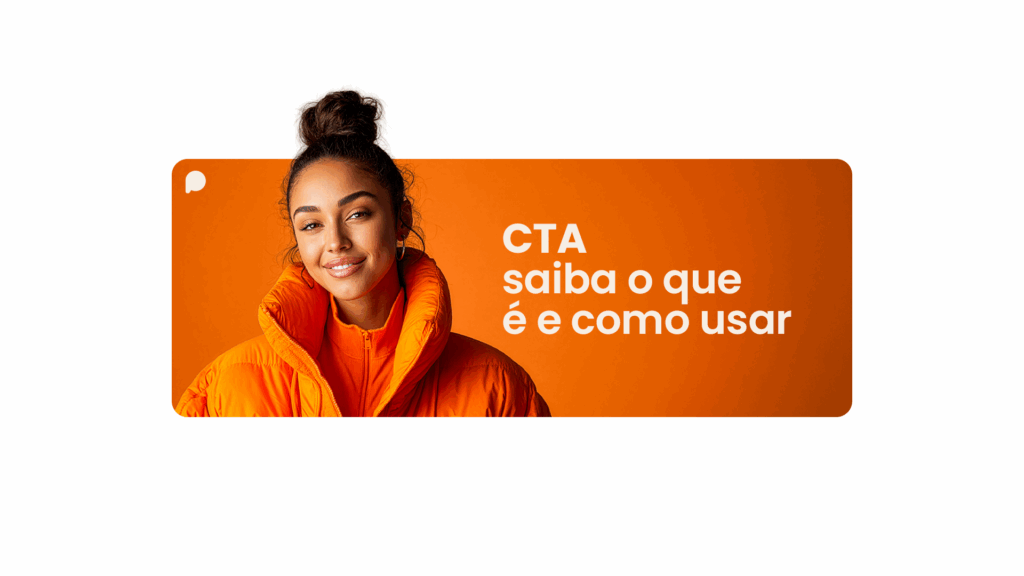 CTA: o que é e como usar essa técnica para aumentar seus resultados