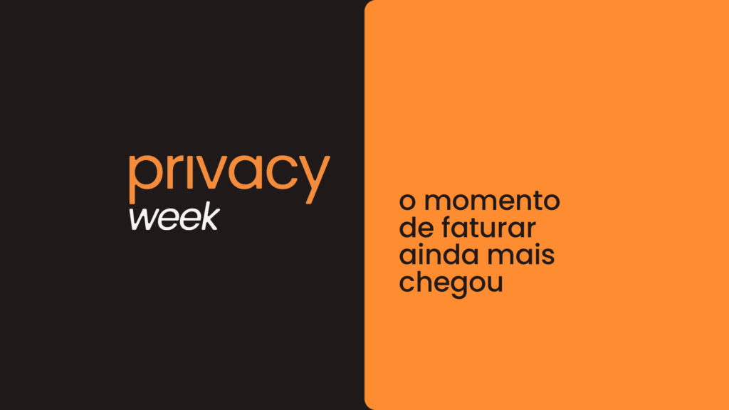 Aumente seu faturamento e seu alcance com a Privacy Week; veja como participar