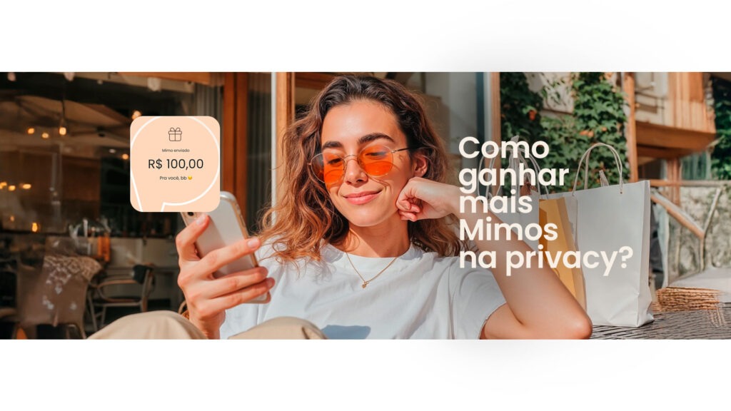 Como ganhar mais mimos na Privacy