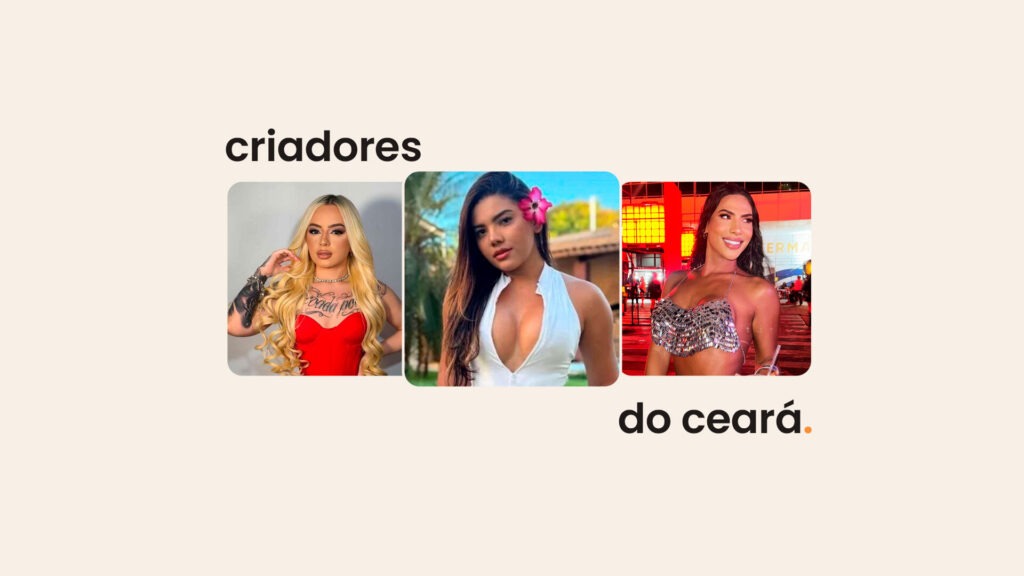 Veja o top 10 influenciadores do Ceará mais buscados da Privacy
