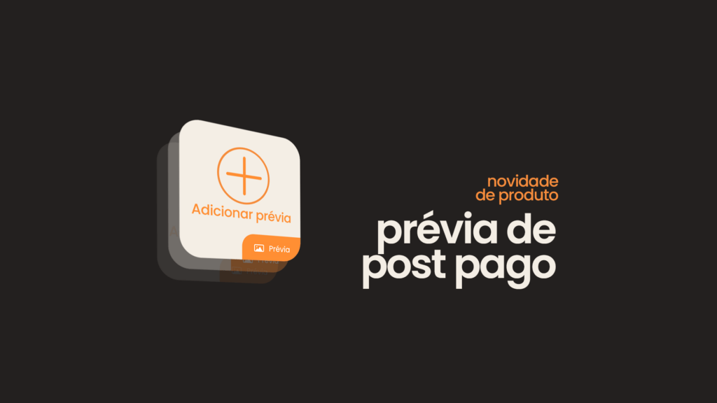 Torne seus conteúdos avulsos na Privacy mais atrativos com prévias