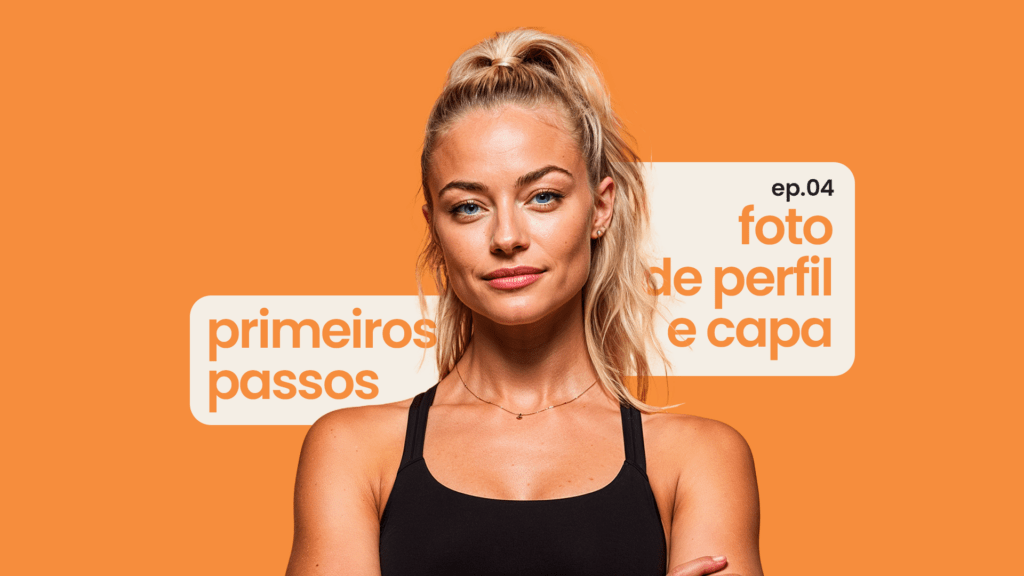 Primeiros Passos: qual o formato ideal para foto de perfil e capa na Privacy?